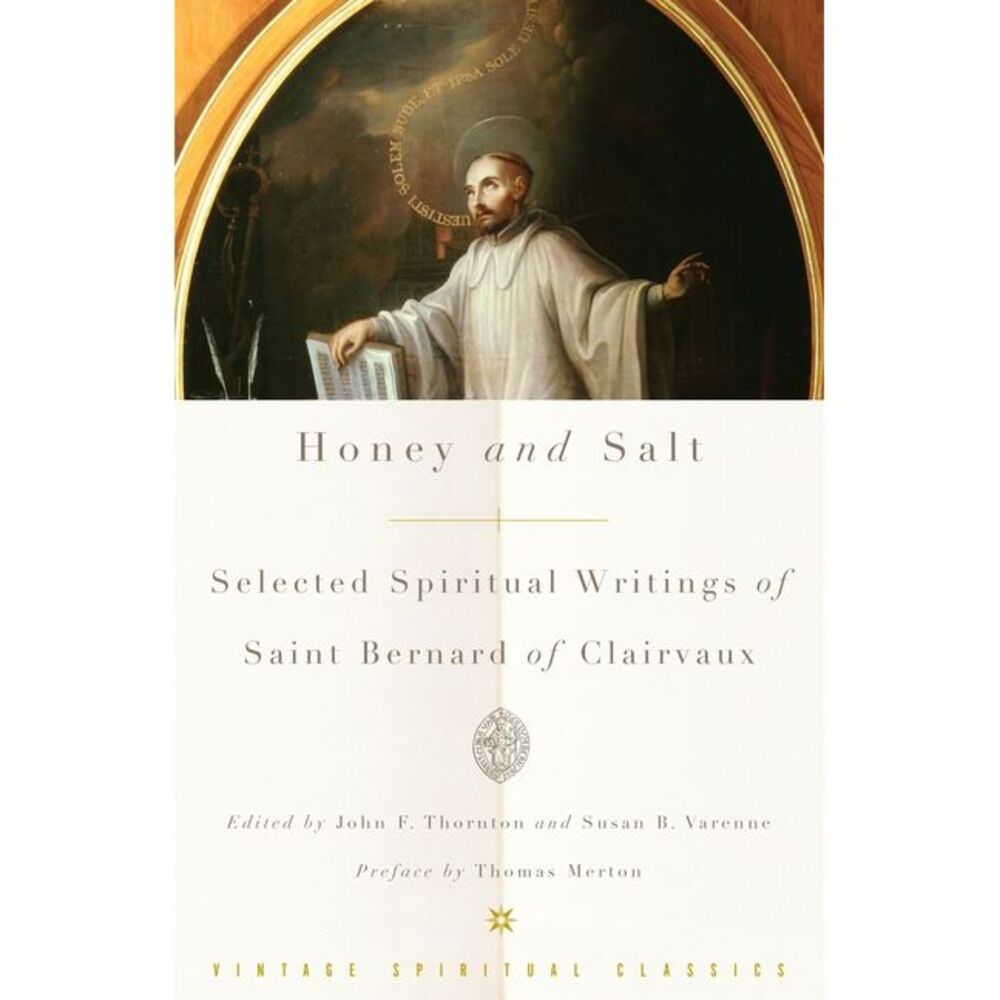 Honey and Salt: Selected Spiritual Writings of Bernard of Clairvaux -- Bernard